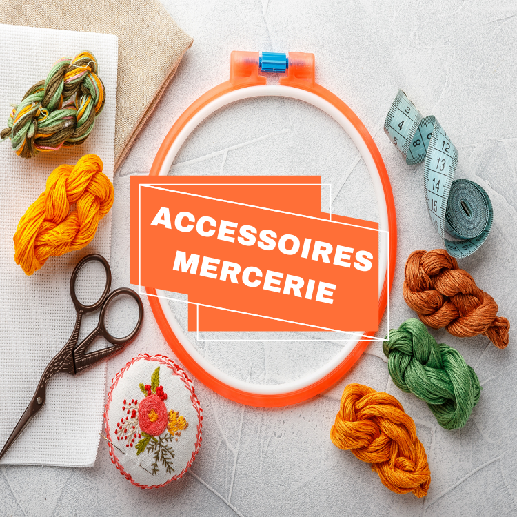 Accessoires / Mercerie